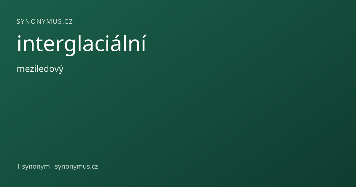 Náhled odkazu: interglaciální