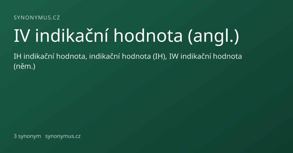 Náhled odkazu: IV indikační hodnota (angl.)