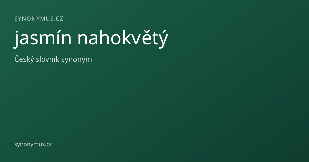 Náhled odkazu: jasmín nahokvětý