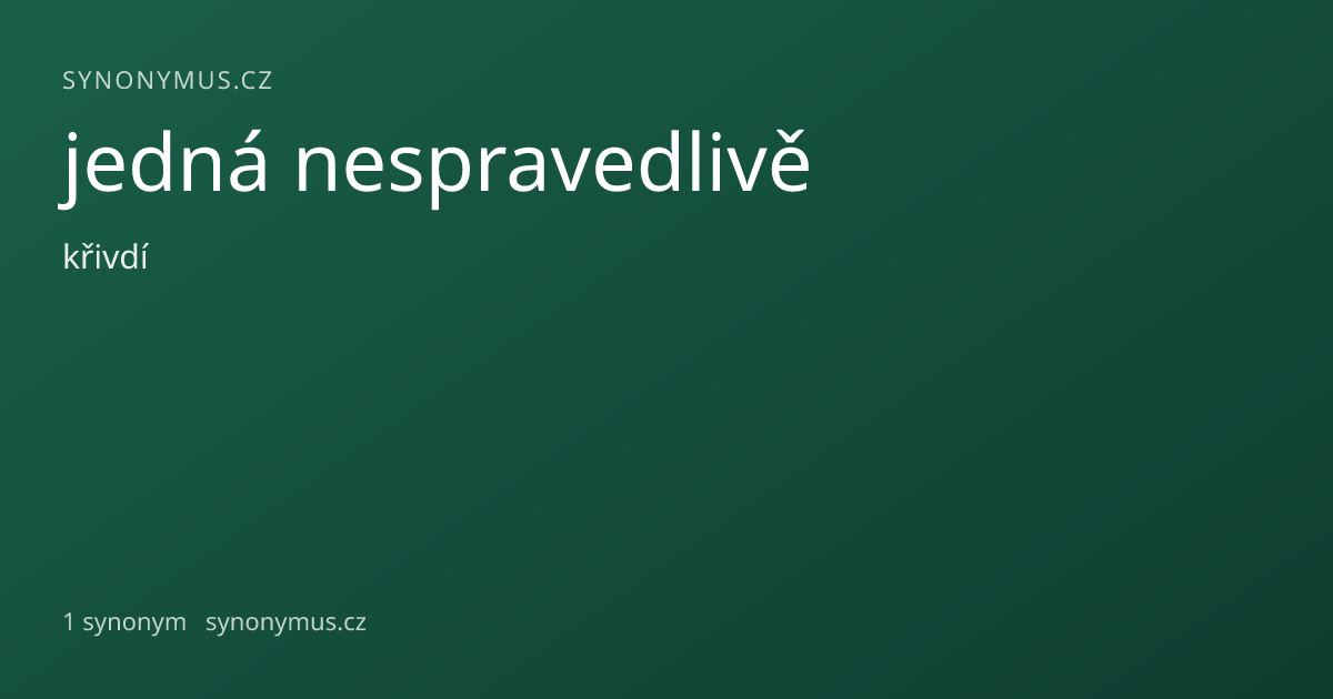 Náhled odkazu: jedná nespravedlivě