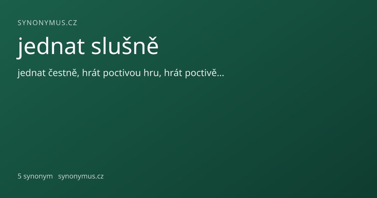 Náhled odkazu: jednat slušně
