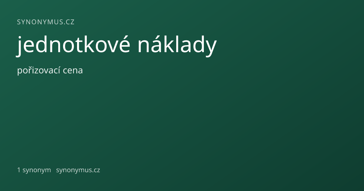 Náhled odkazu: jednotkové náklady