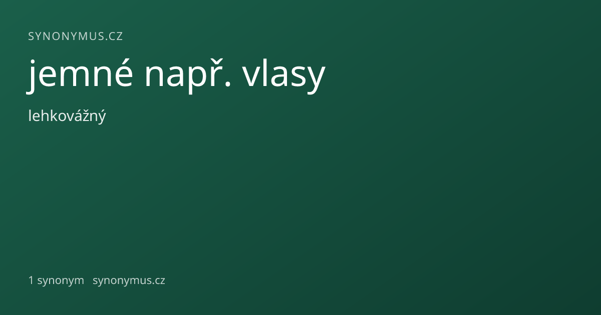 Náhled odkazu: jemné např. vlasy