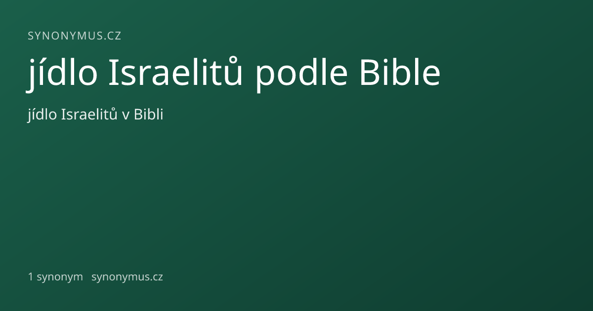 Náhled odkazu: jídlo Israelitů podle Bible