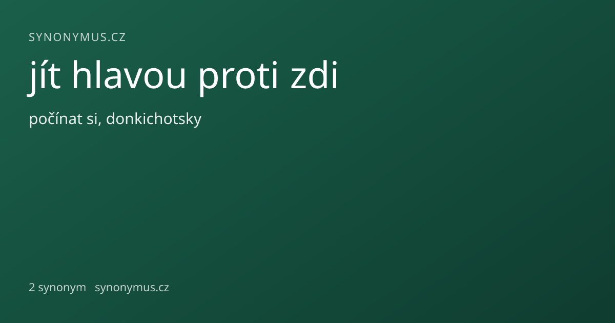 Náhled odkazu: jít hlavou proti zdi