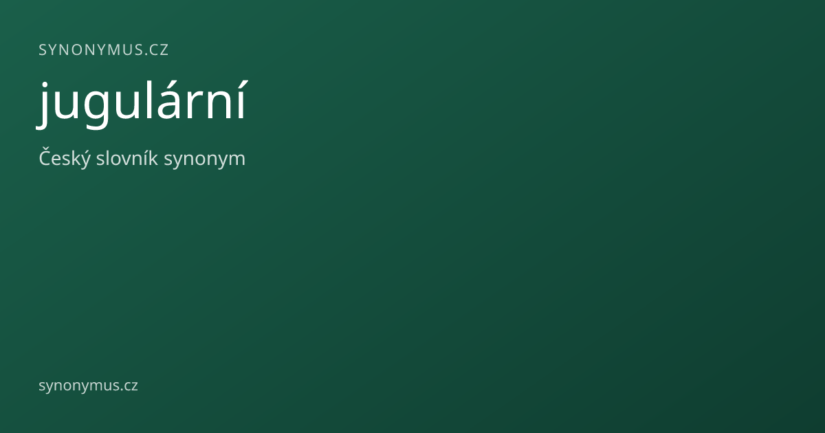 Náhled odkazu: jugulární