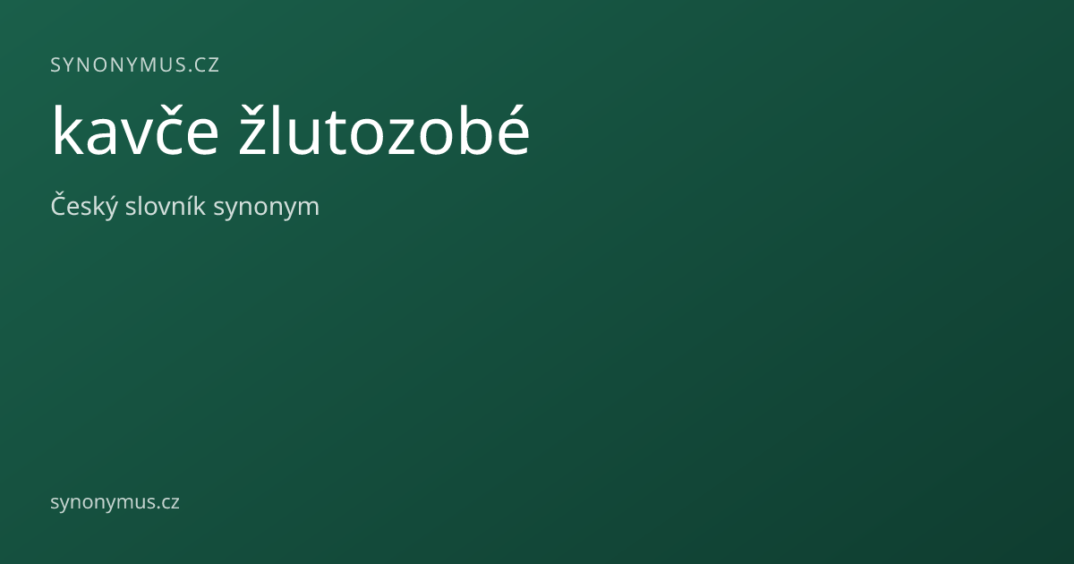 Náhled odkazu: kavče žlutozobé