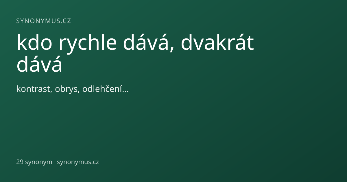 Náhled odkazu: kdo rychle dává, dvakrát dává