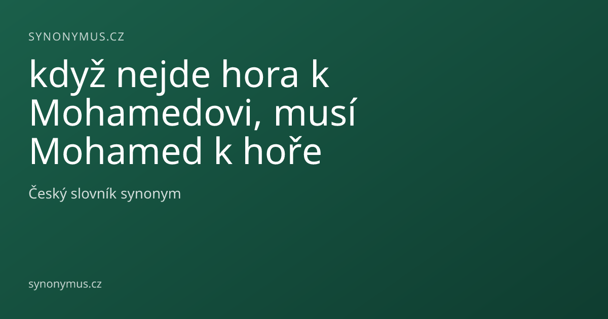 Náhled odkazu: když nejde hora k Mohamedovi, musí Mohamed k hoře