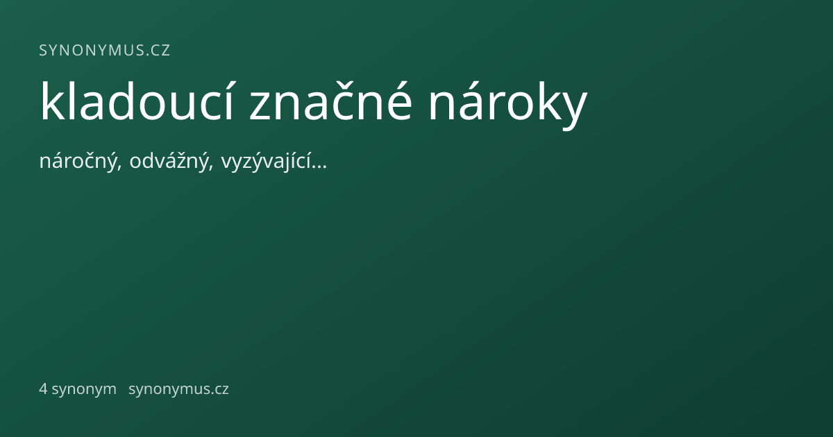 Náhled odkazu: kladoucí značné nároky