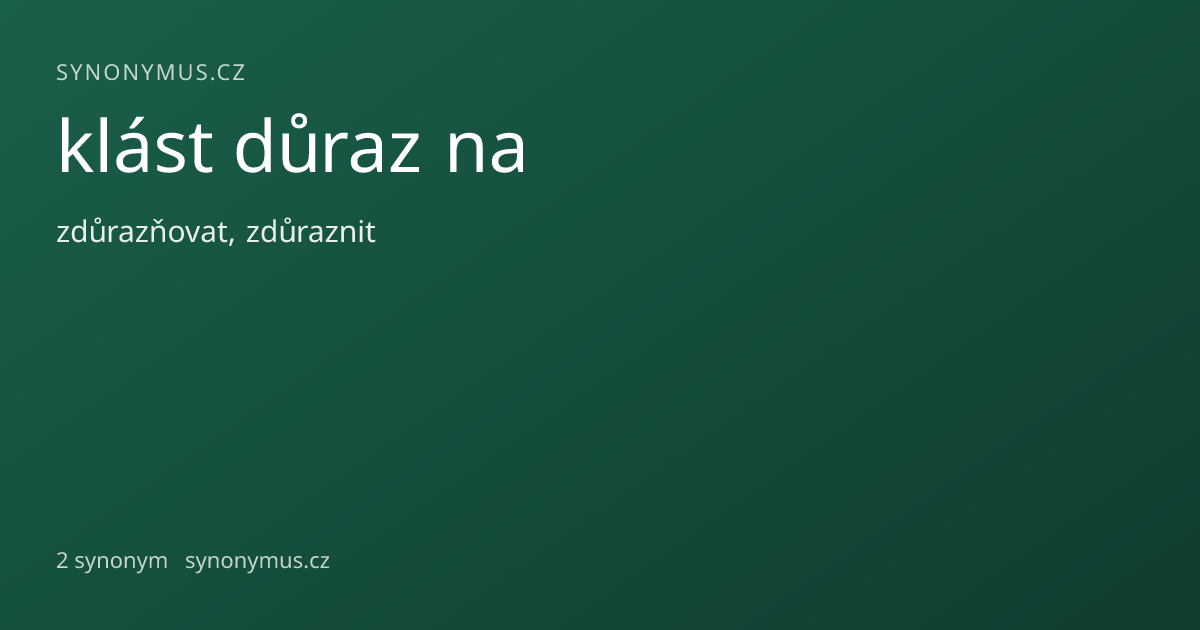 Náhled odkazu: klást důraz na