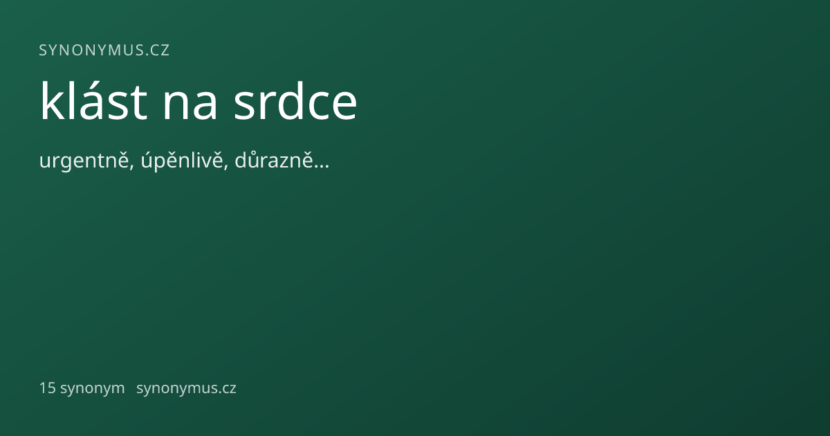 Náhled odkazu: klást na srdce