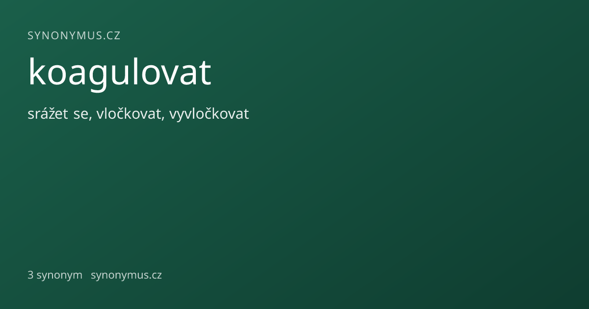 Náhled odkazu: koagulovat