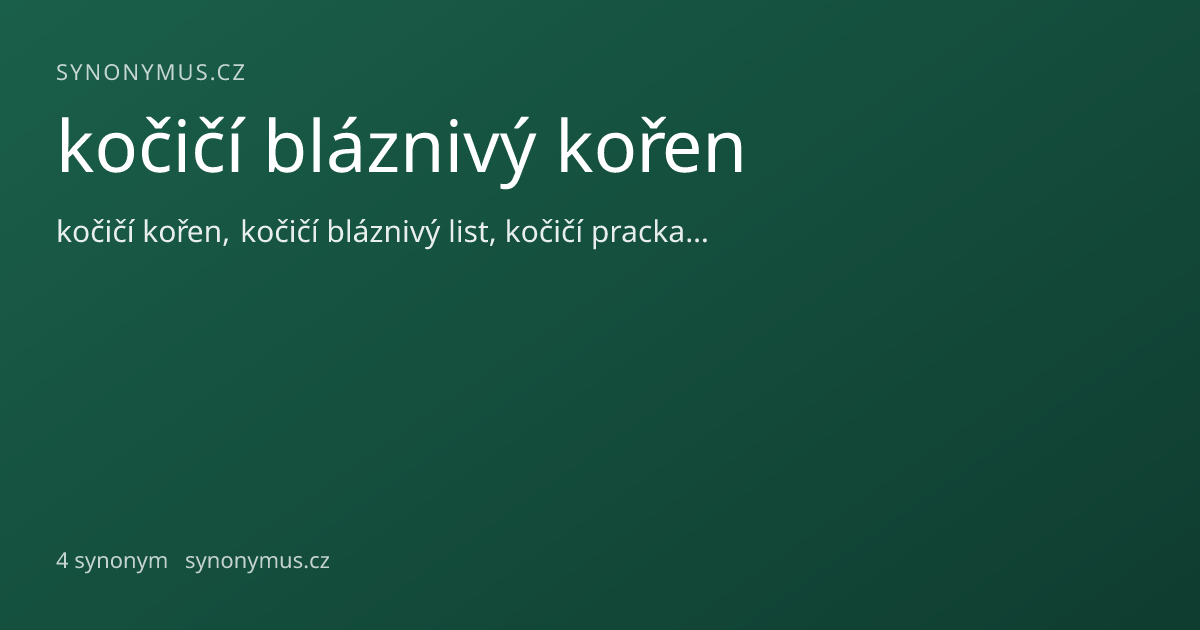 Náhled odkazu: kočičí bláznivý kořen