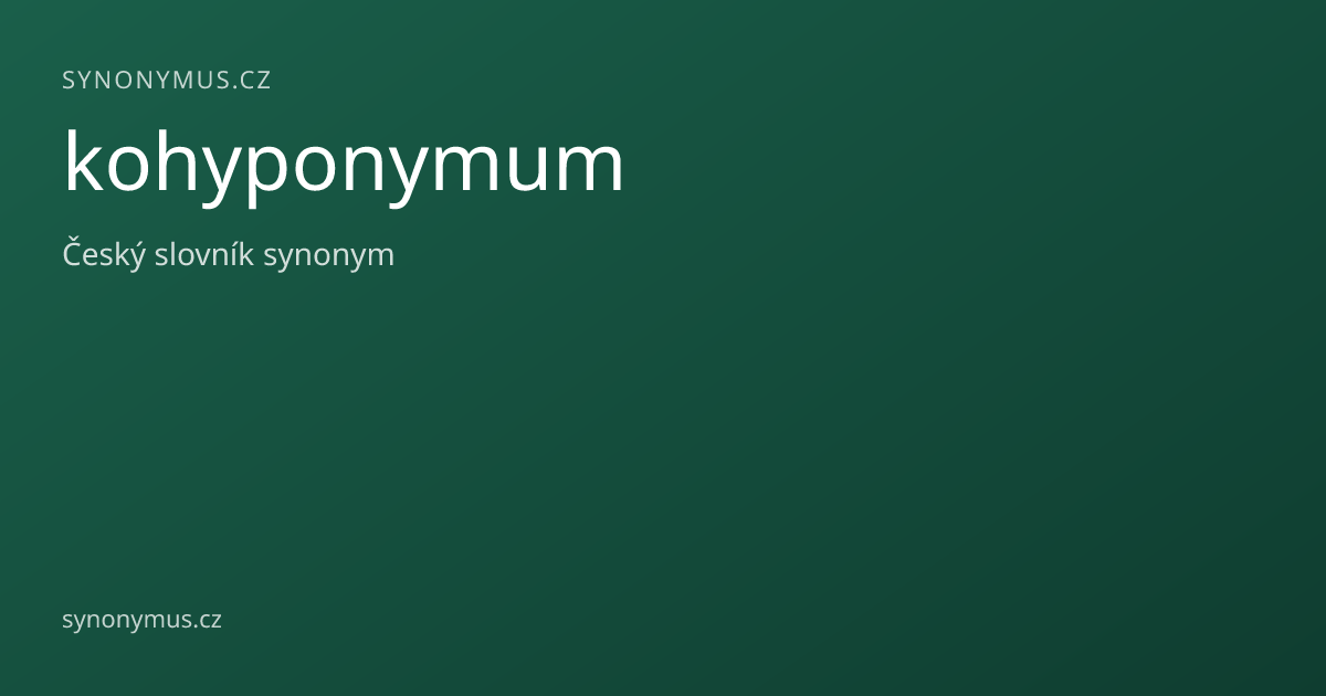 Náhled odkazu: kohyponymum