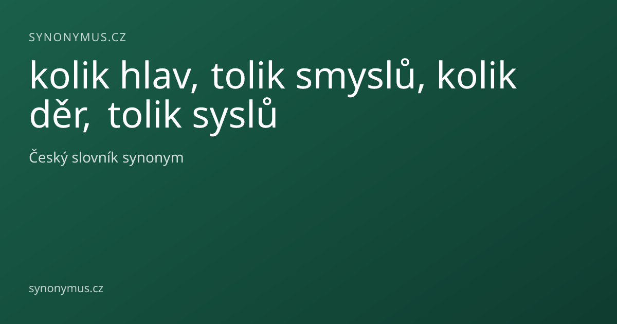 Náhled odkazu: kolik hlav, tolik smyslů, kolik děr, tolik syslů