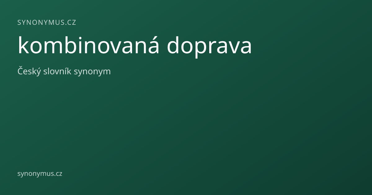 Náhled odkazu: kombinovaná doprava