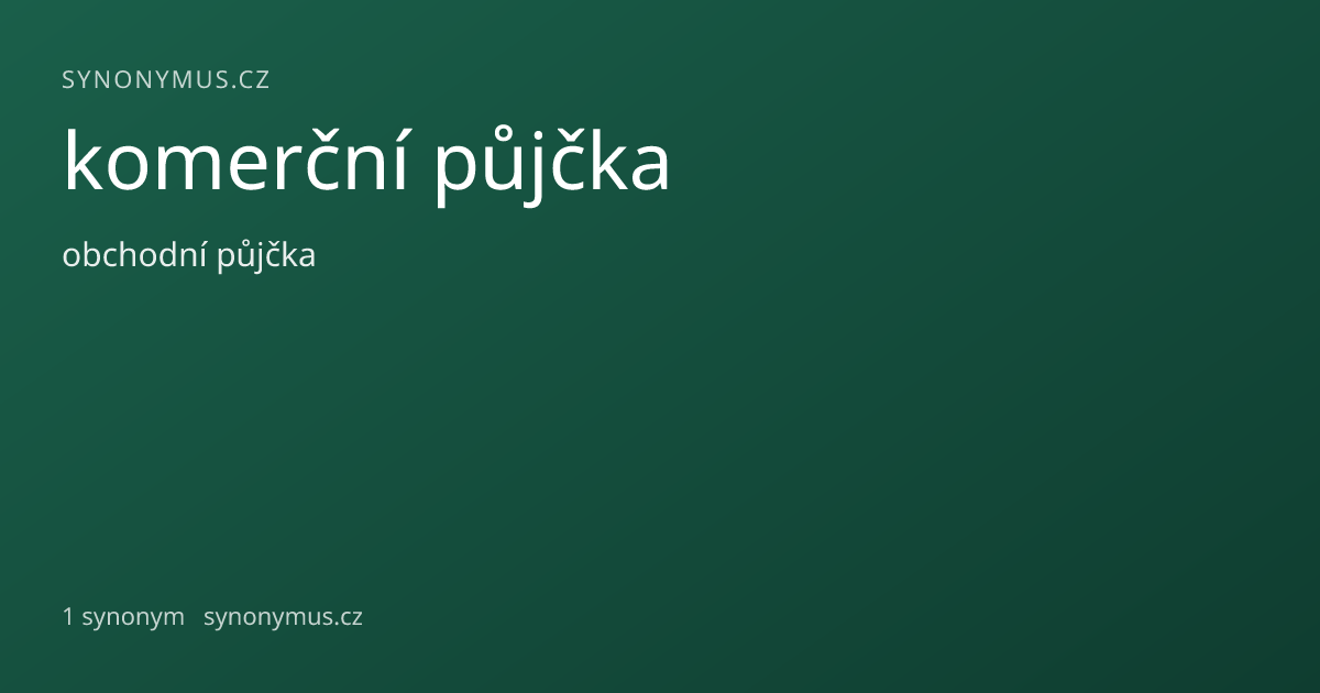 Náhled odkazu: komerční půjčka