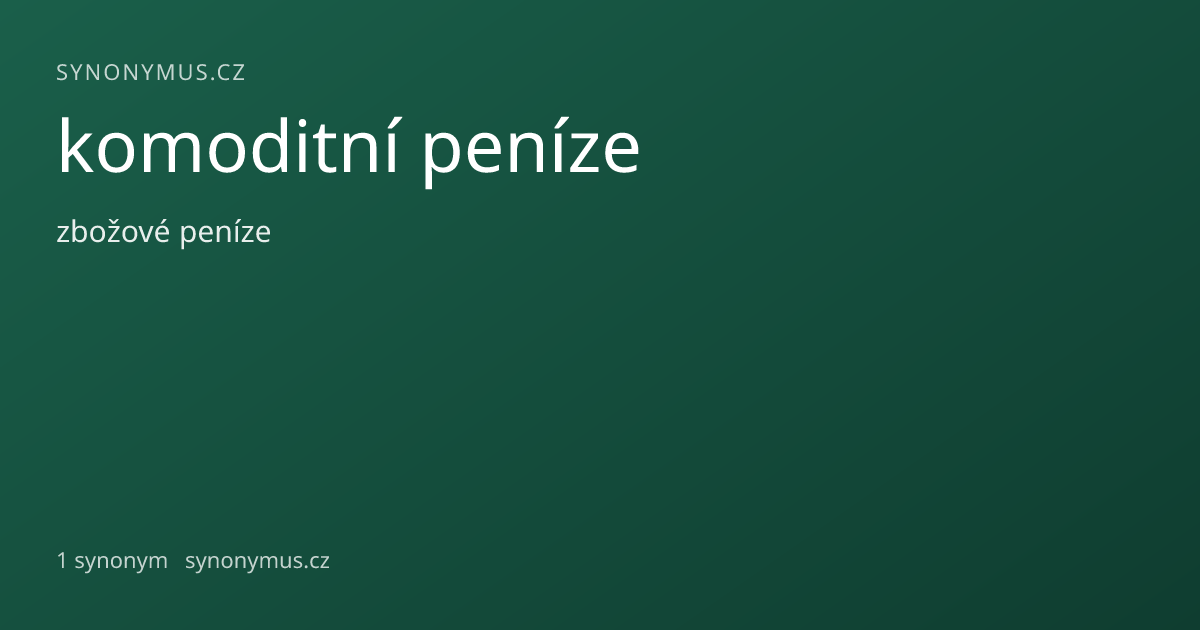 Náhled odkazu: komoditní peníze