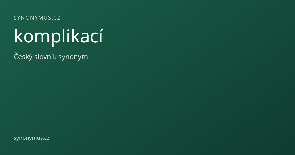 Náhled odkazu: komplikací