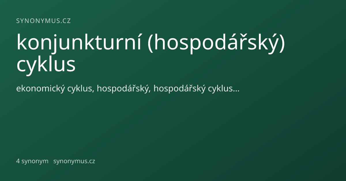 Náhled odkazu: konjunkturní (hospodářský) cyklus
