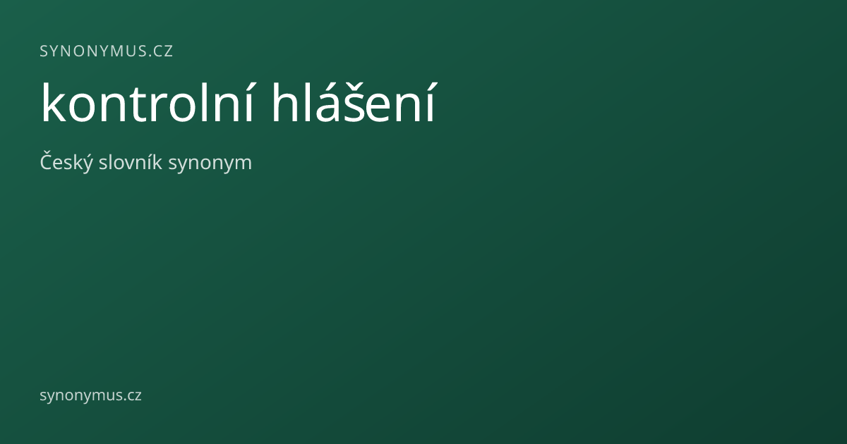 Náhled odkazu: kontrolní hlášení