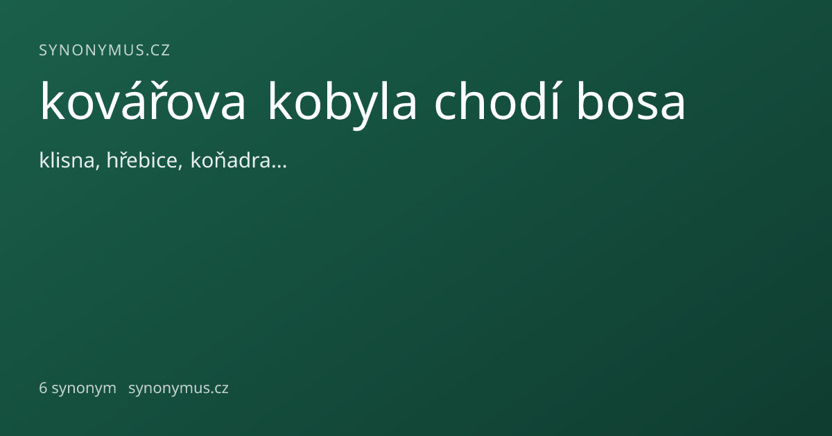 Náhled odkazu: kovářova kobyla chodí bosa
