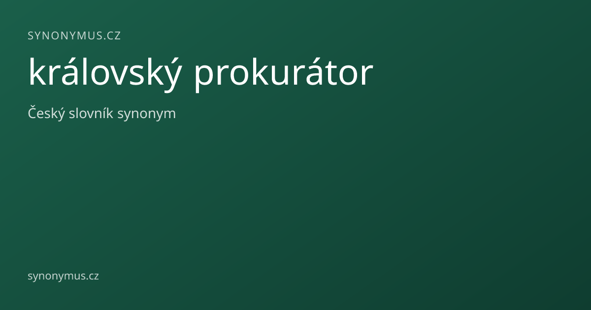 Náhled odkazu: královský prokurátor