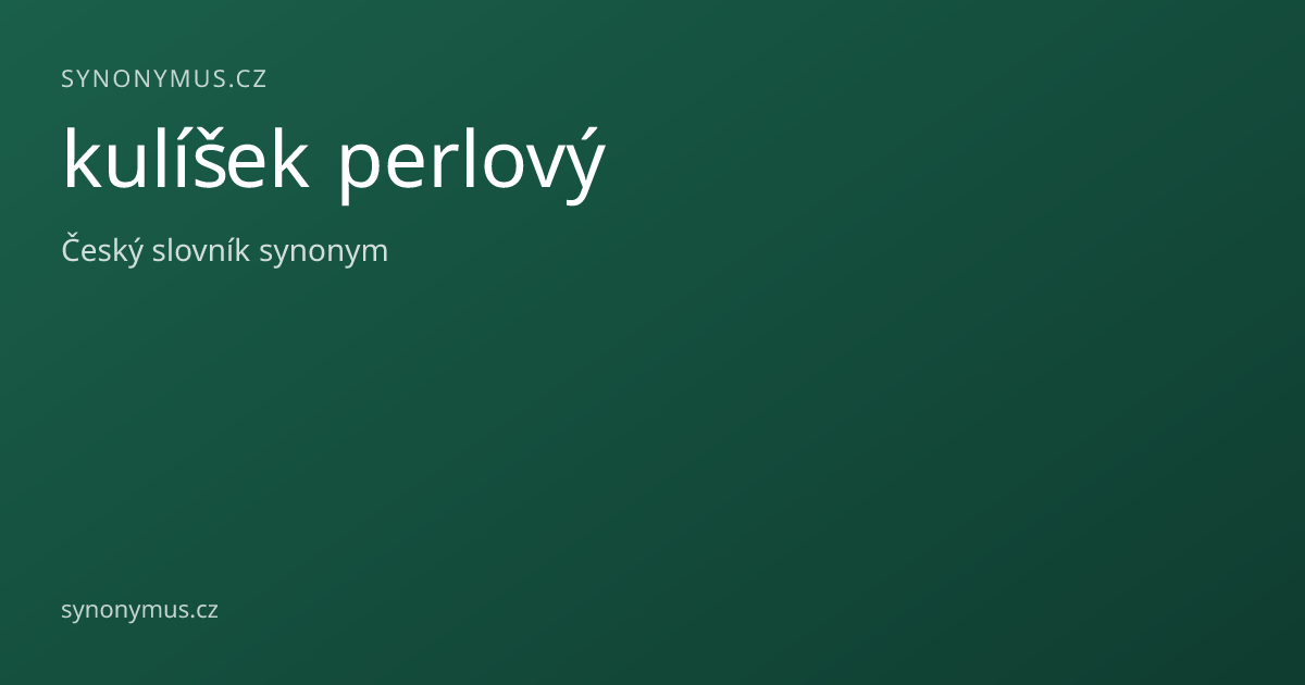 Náhled odkazu: kulíšek perlový