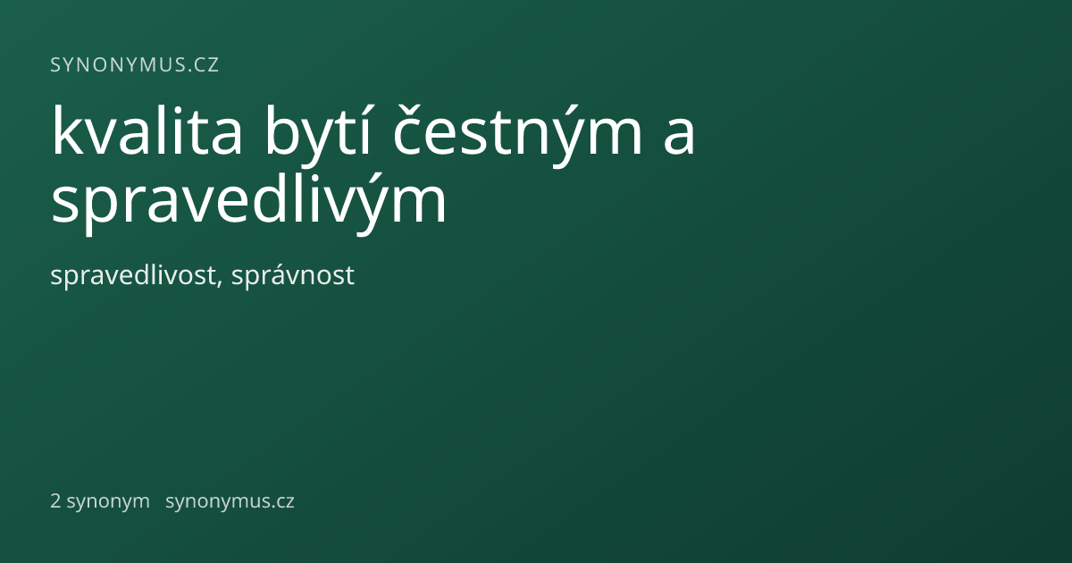 Náhled odkazu: kvalita bytí čestným a spravedlivým
