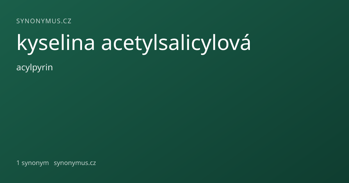 Náhled odkazu: kyselina acetylsalicylová