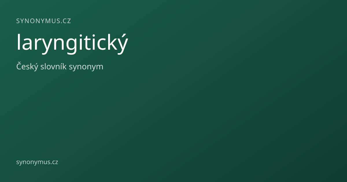 Náhled odkazu: laryngitický