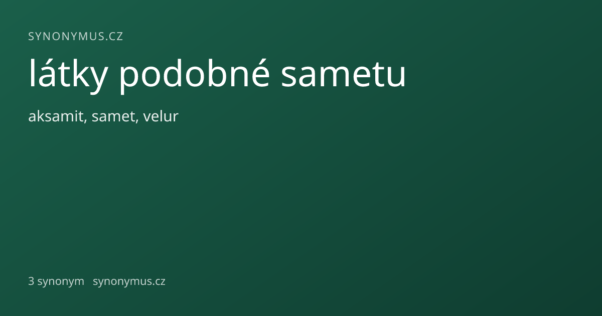 Náhled odkazu: látky podobné sametu