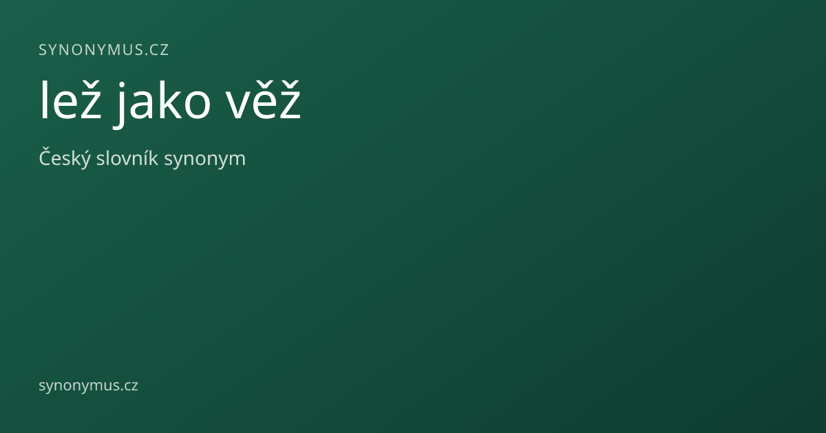 Náhled odkazu: lež jako věž
