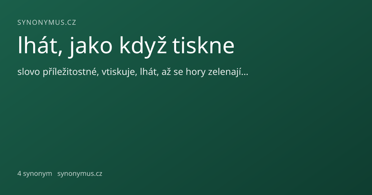 Náhled odkazu: lhát, jako když tiskne
