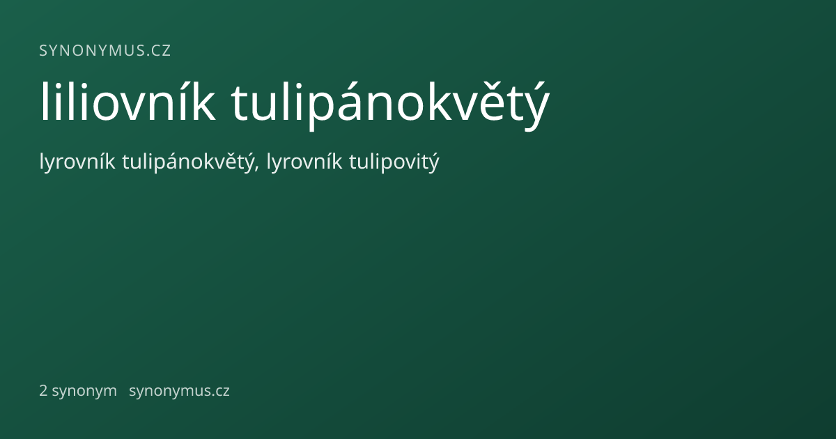 Náhled odkazu: liliovník tulipánokvětý