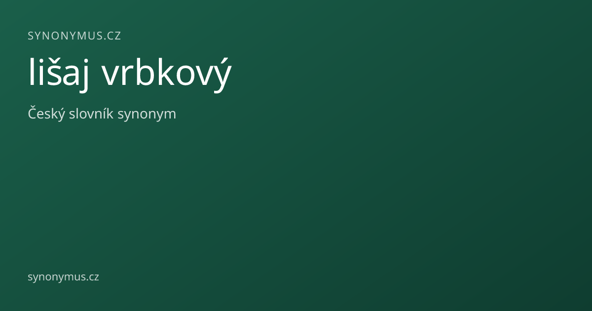 Náhled odkazu: lišaj vrbkový