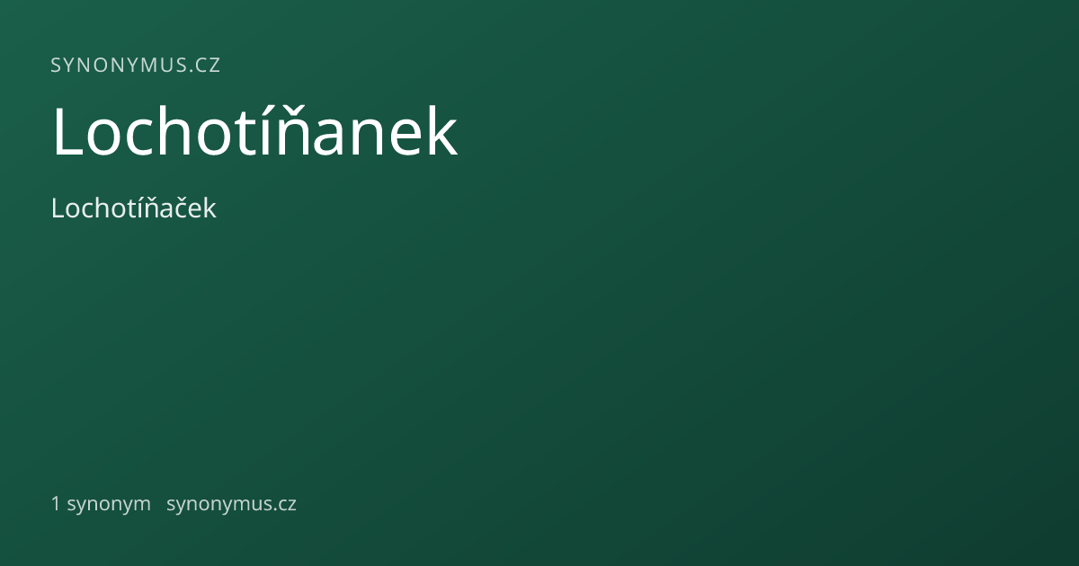 Náhled odkazu: Lochotíňanek