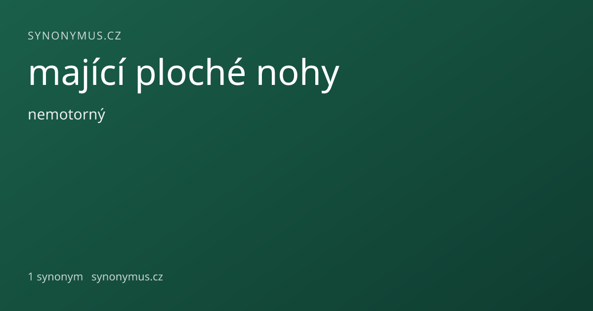 Náhled odkazu: mající ploché nohy