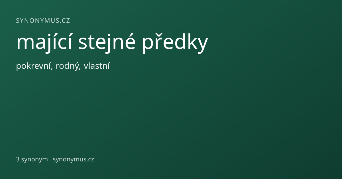 Náhled odkazu: mající stejné předky