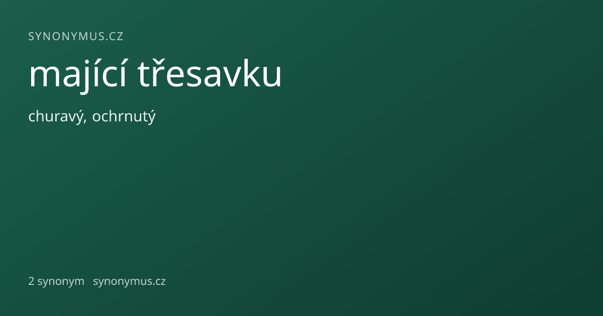 Náhled odkazu: mající třesavku