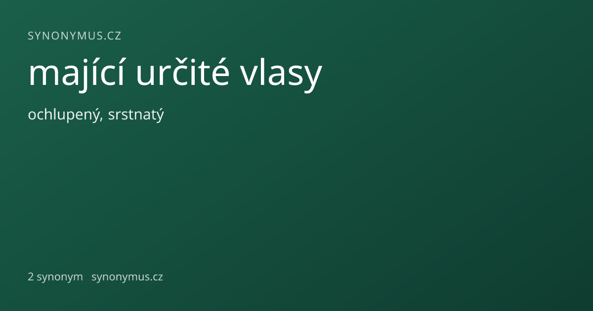 Náhled odkazu: mající určité vlasy