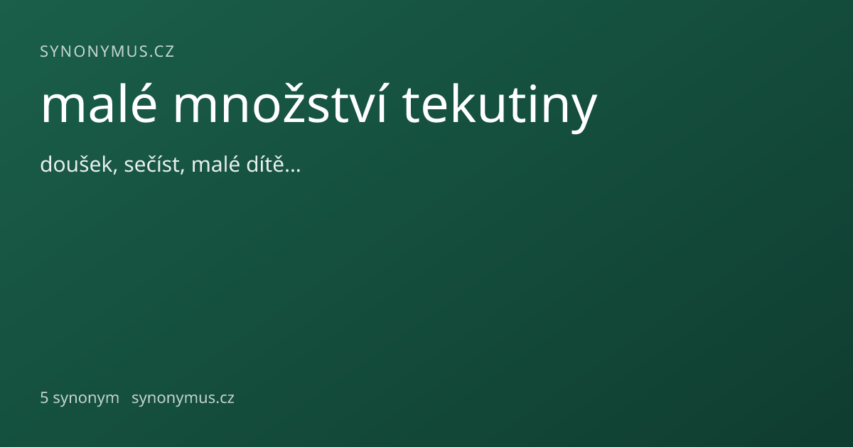 Náhled odkazu: malé množství tekutiny