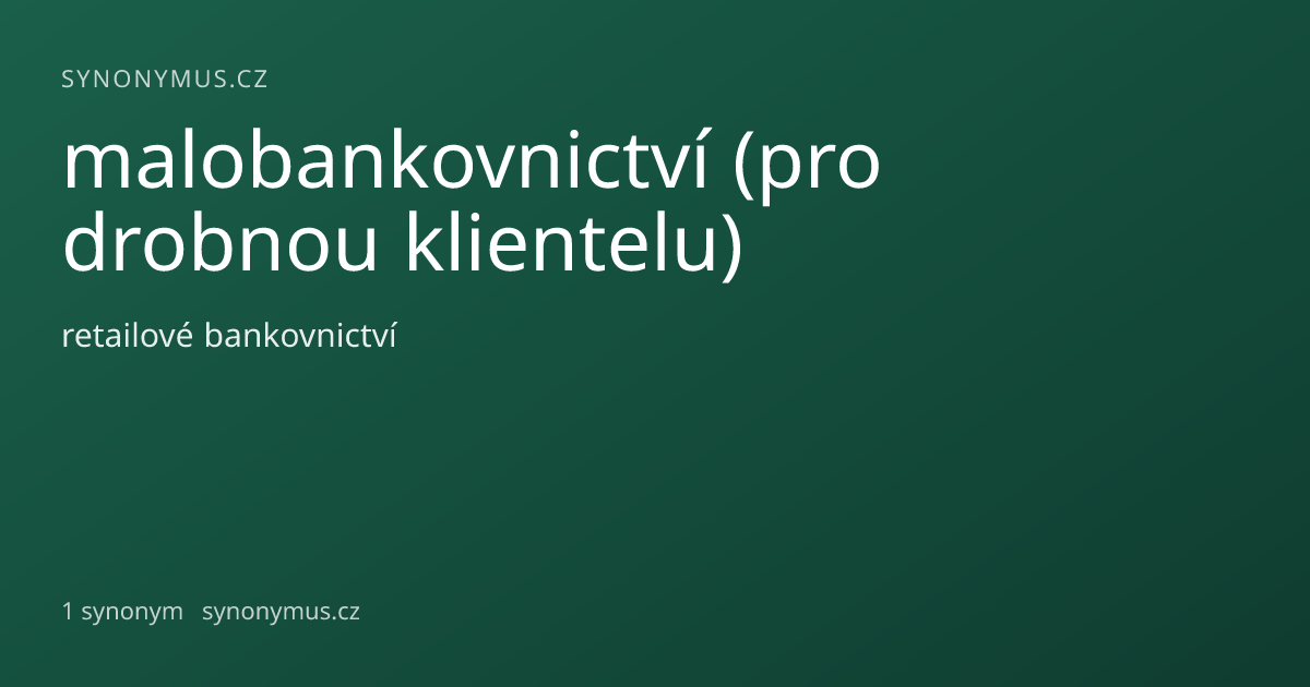 Náhled odkazu: malobankovnictví (pro drobnou klientelu)