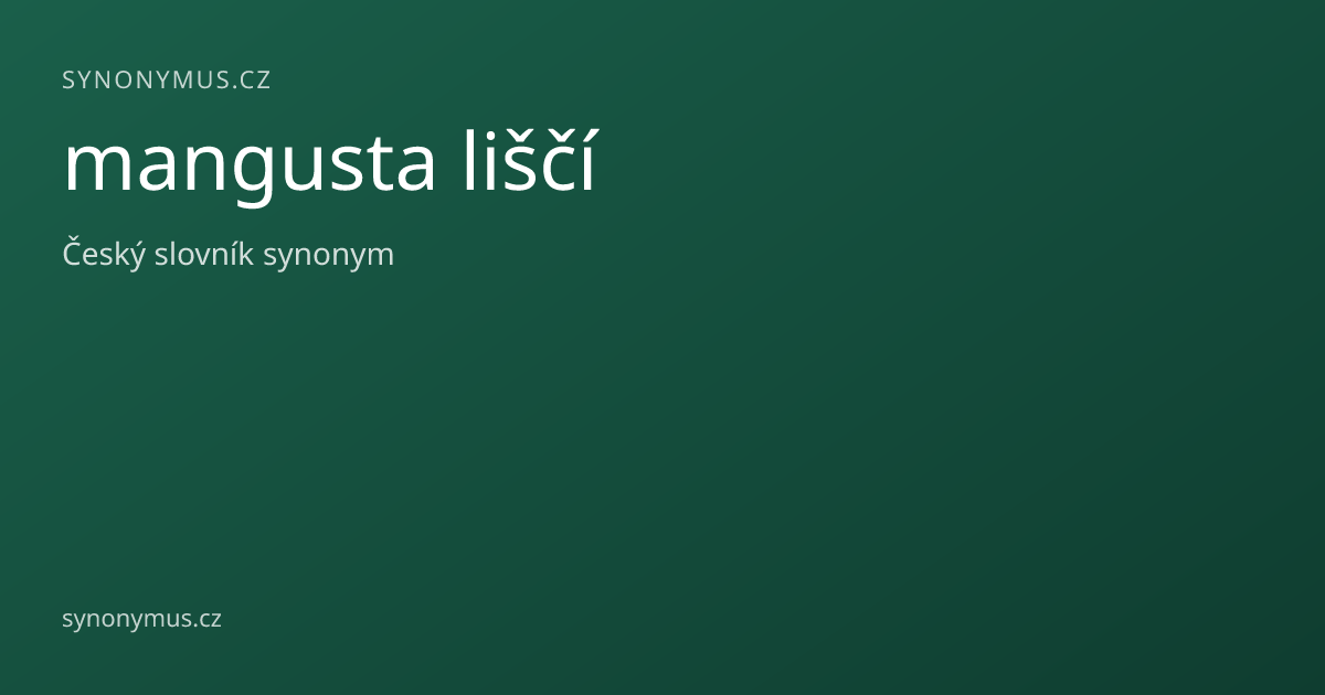 Náhled odkazu: mangusta liščí
