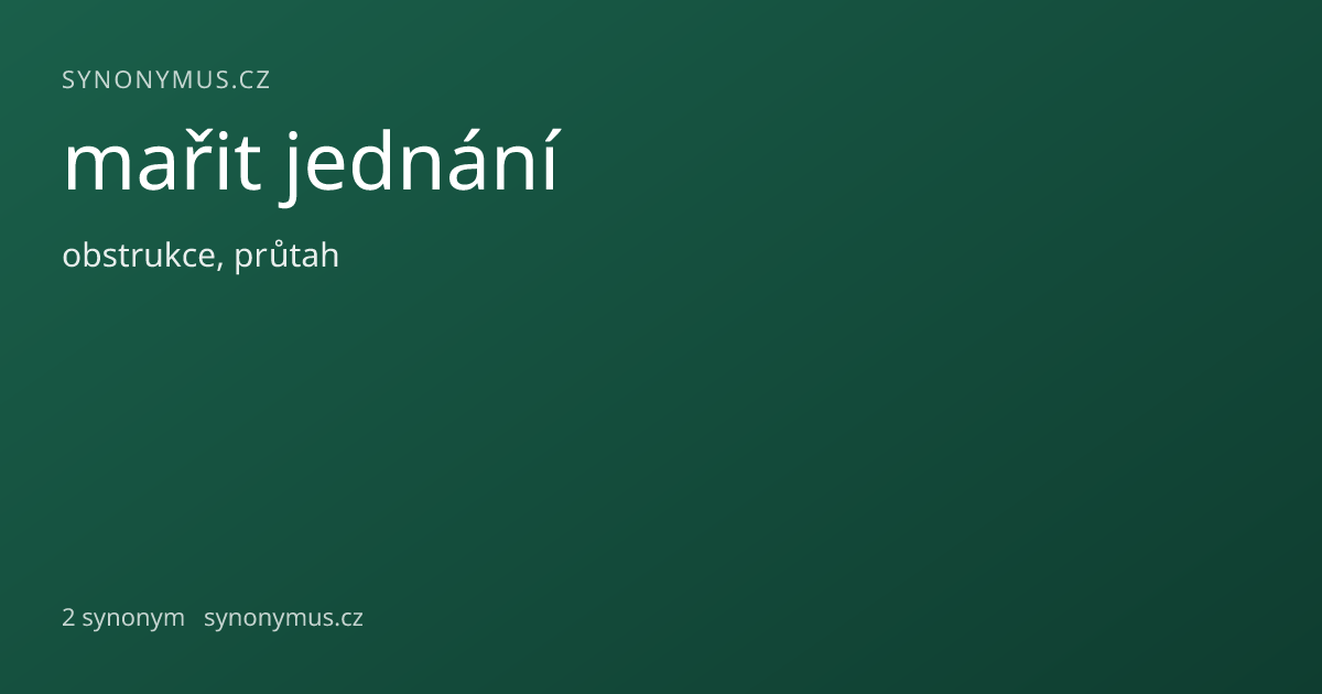 Náhled odkazu: mařit jednání