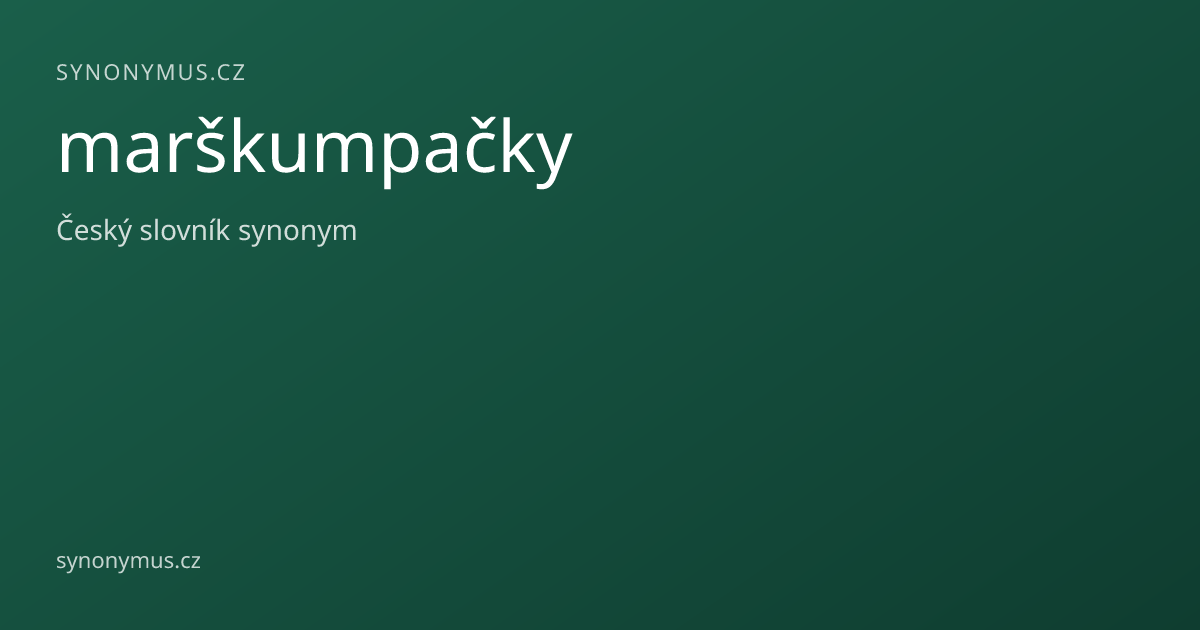 Náhled odkazu: marškumpačky