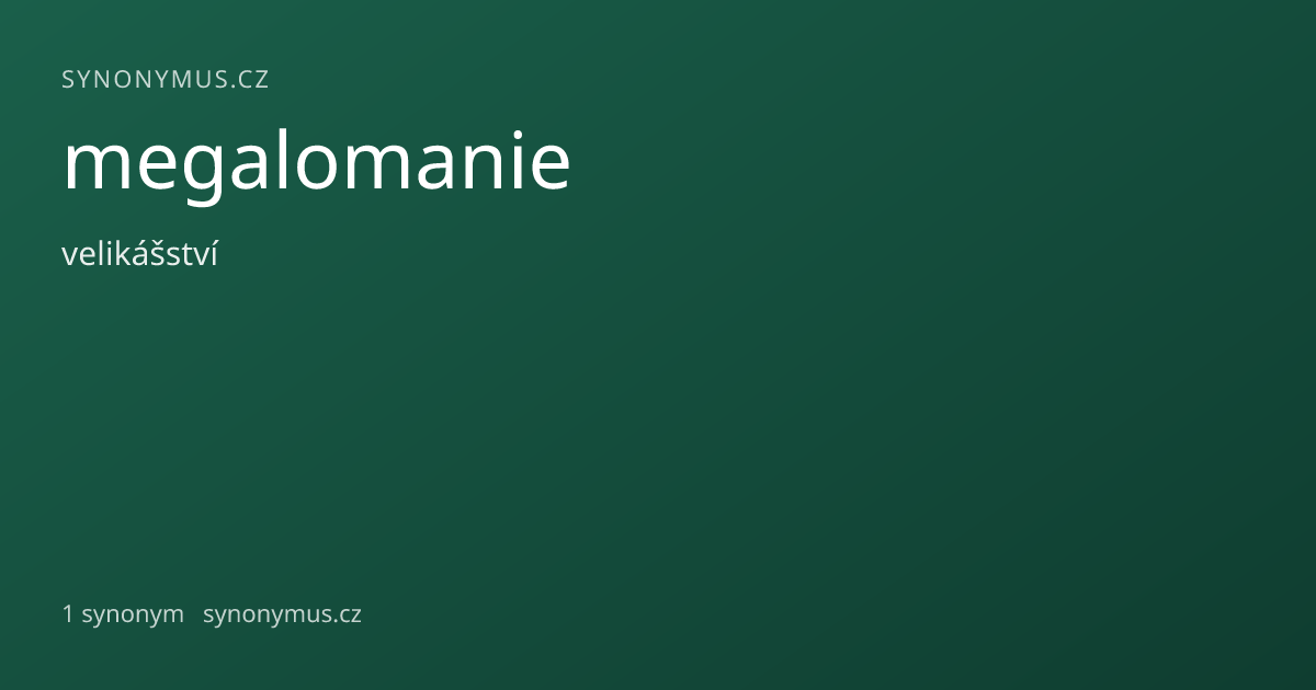 Náhled odkazu: megalomanie