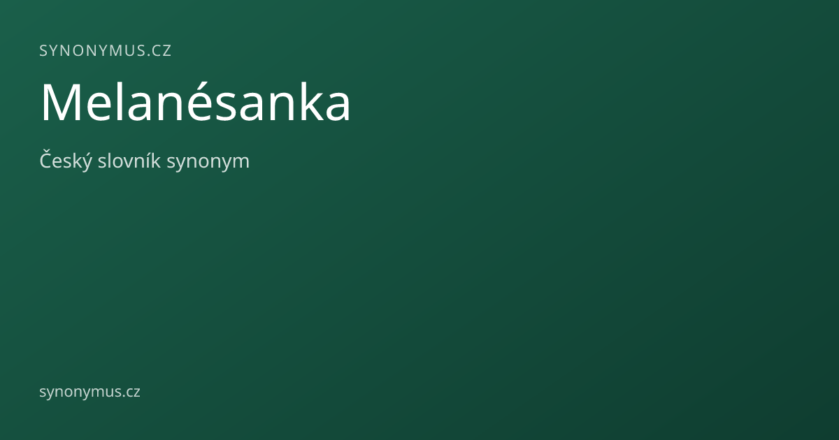 Náhled odkazu: Melanésanka