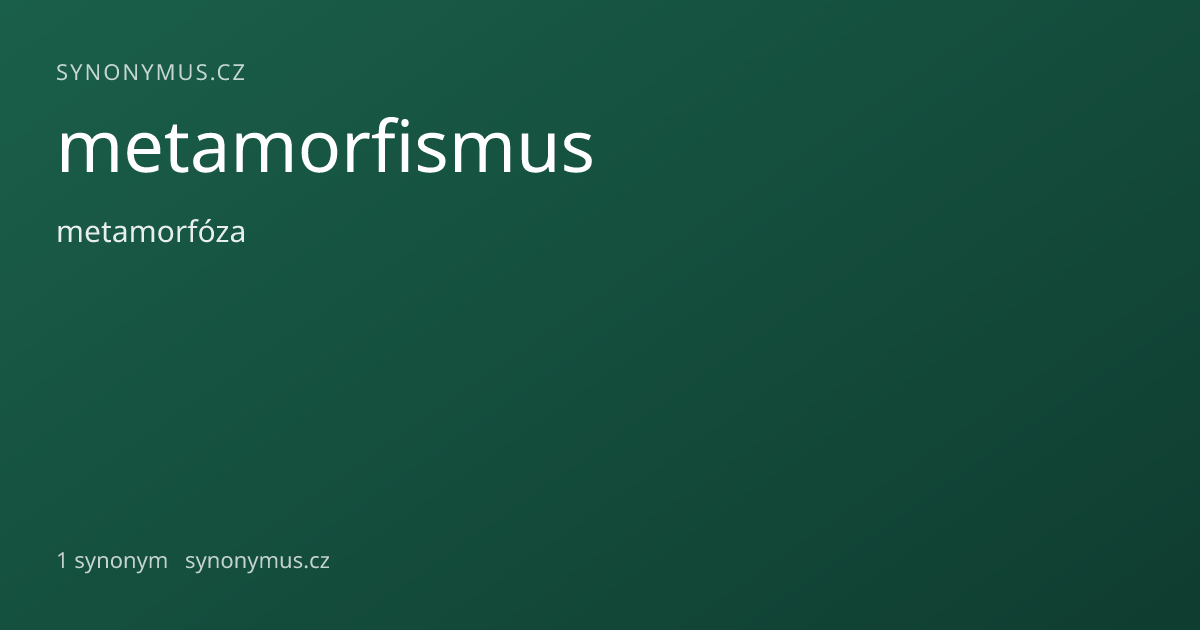 Náhled odkazu: metamorfismus
